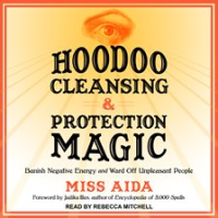 Hoodoo_Cleansing_and_Protection_Magic